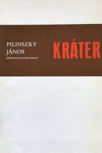 Pilinszky János: Kráter - Összegyűjtött és új versek antikvár