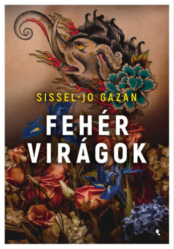 Sissel-Jo Gazan: Fehér virágok e-Könyv
