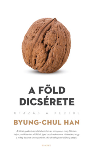 Byung-Chul Han: A föld dicsérete e-Könyv