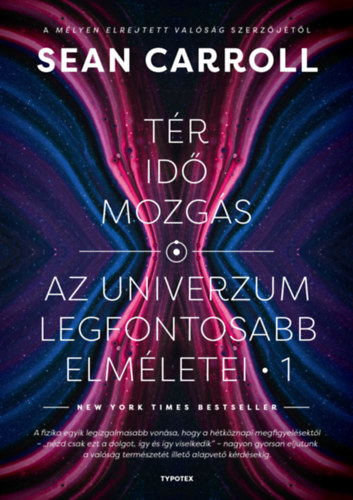 Sean Carroll: Tér, idő, mozgás e-Könyv