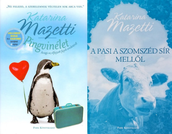 Katarina Mazetti: 2 db Katarina Mazetti  könyv: A pasi a szomszéd sír mellől + Pingvinélet - Avagy az elfajzott fajok eredetéről antikvár