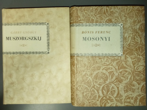 Gábry György, Bónis Ferenc: Mogyeszt Petrovics Muszorgszkij + Mosonyi Mihály (Kis Zenei Könyvtár 2 kötet) antikvár