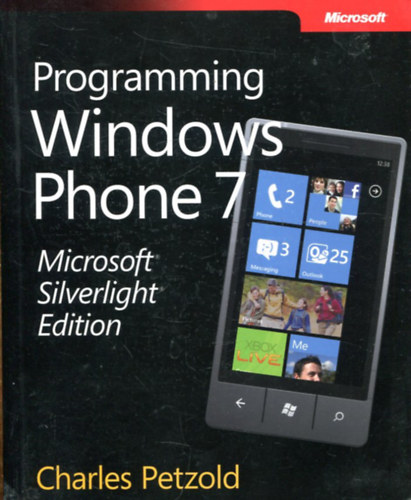 Charles Petzold: Microsoft® Silverlight® Edition: Programming Windows® Phone 7 antikvár