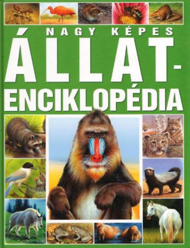 Dönsz Judit: Nagy képes állatenciklopédia antikvár