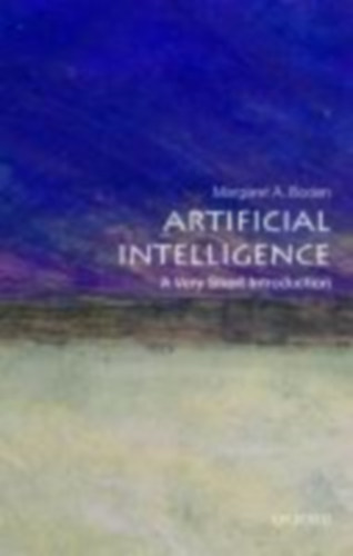 Boden, Margaret A.: Artificial Intelligence: A Very Short Introducion idegen
