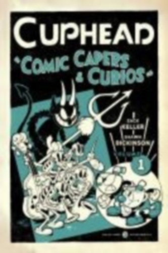 Keller, Zack: Cuphead Volume 1: Comic Capers & Curios idegen