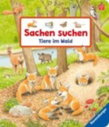 Gernhäuser, Susanne: Sachen suchen: Tiere im Wald idegen