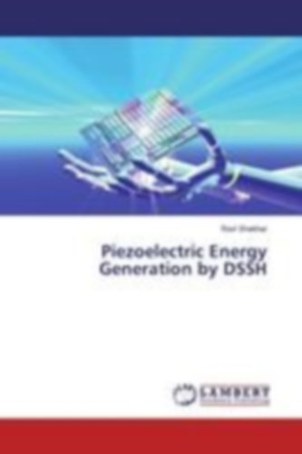 Shekhar, Ravi: Piezoelectric Energy Generation by DSSH idegen