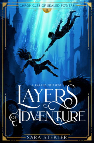 Sara Stekler: Layers of adventure - A kaland mélységei antikvár