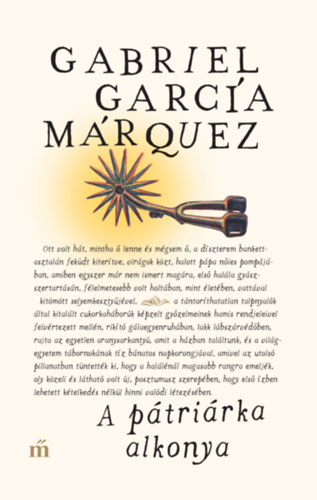 A pátriárka alkonya – Gabriel García Márquez