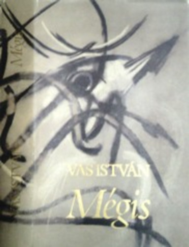 Vas István: Mégis (válogatott versek-dedikált) - Dedikált antikvár