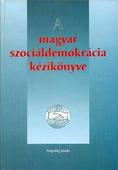 Varga Lajos szerk.: A magyar szociáldemokrácia kézikönyve antikvár