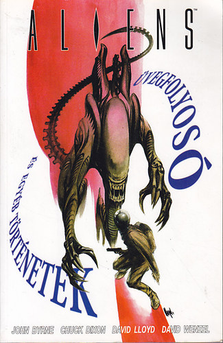 John Byrne, Dixon, David Lloyd, - David Wenzel: Aliens - Üvegfolyosó és egyéb történetek antikvár