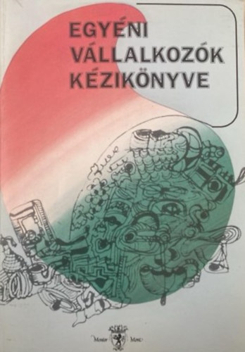 Egyéni vállalkozók kézikönyve 1991 antikvár