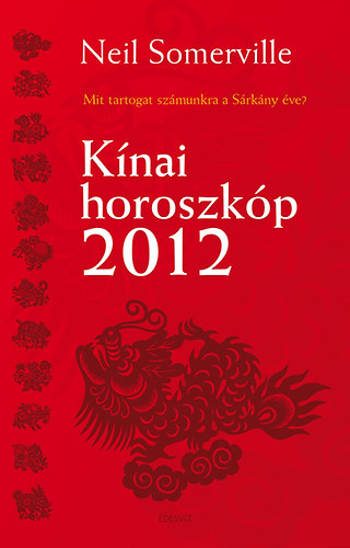 Neil Sommerville: Kínai horoszkóp 2012 könyv