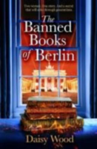 Wood, Daisy: The Banned Books of Berlin idegen