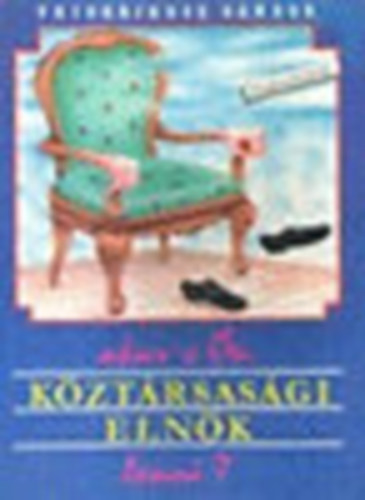 Friderikusz Sándor: akar-e Ön KÖZTÁRSASÁGI ELNÖK lenni ? antikvár
