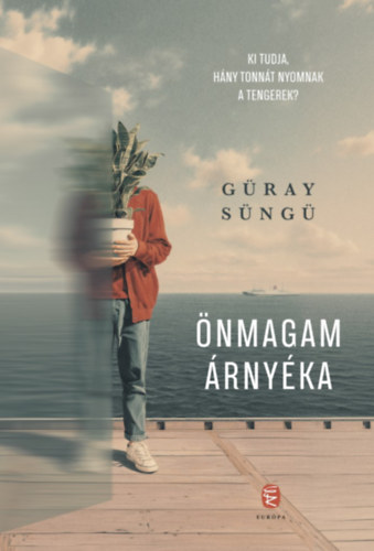 Güray Süngü: Önmagam árnyéka könyv