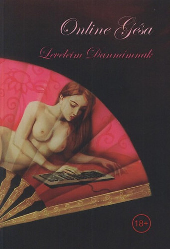 Szláv Kitty: Online Gésa - Leveleim Dannámnak antikvár