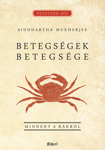 Siddharta Mukherjee: Betegségek betegsége antikvár