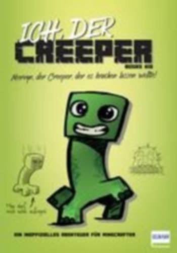 Kid, Books: Kid, B: Ich, der Creeper idegen