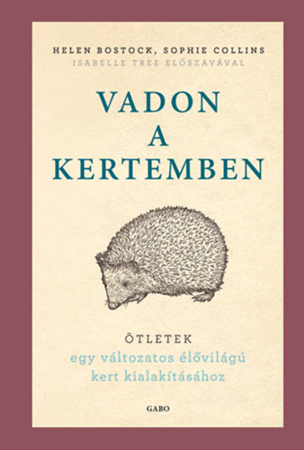 Helen Bostock, Sophie Collins: Vadon a kertemben antikvár