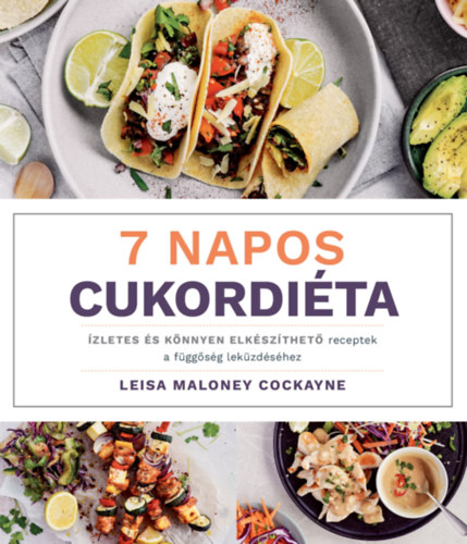 Leisa Maloney Cockayne: 7 napos cukordiéta könyv