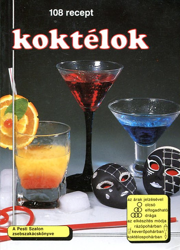 Bleger-Mayer-Metzelard: 108 recept koktélok antikvár