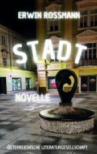Rossmann, Erwin: Stadt idegen