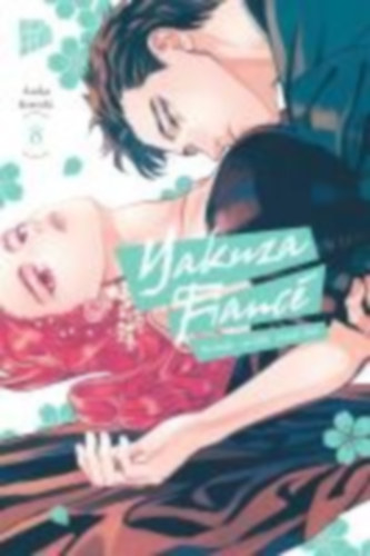 Konishi, Asuka: Yakuza Fiancé - Verliebt, verlobt, verpiss dich 8 idegen