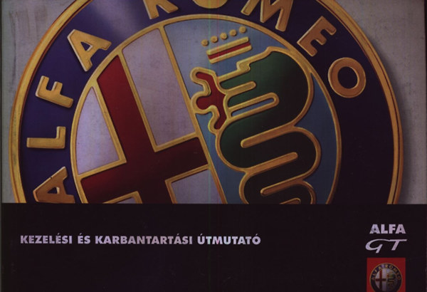 Alfa GT- kezelési és karbantartási útmutató (Alfa Romeo) könyv