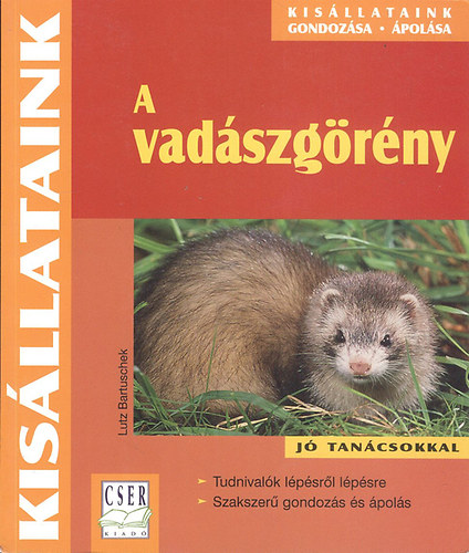 Lutz Bartuschek: A vadászgörény (Kisállataink) antikvár