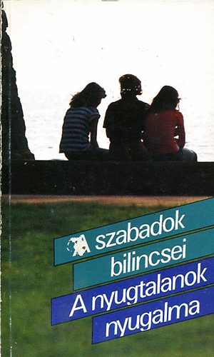 Wolfgang Bühne: A szabadok bilincsei. A nyugtalanok nyugalma. antikvár
