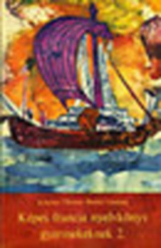 Kelemen Tiborné; Renkei Lászlóné: Képes francia nyelvkönyv gyermekeknek 2. antikvár