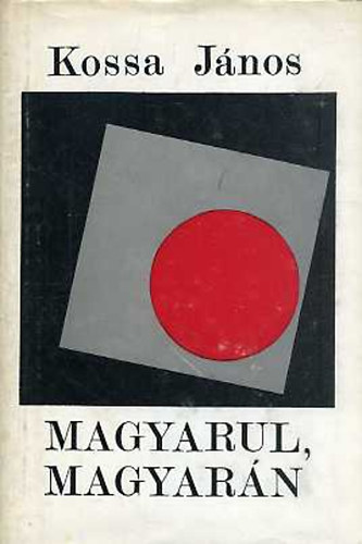 Kossa János: Magyarul, magyarán antikvár
