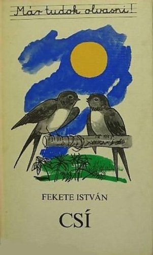 Fekete István, Illusztrálta: Reich Károly: Csí (Reich Károly rajzaival) - Már tudok olvasni! antikvár