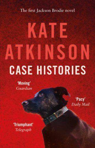 Kate Atkinson: Case Histories antikvár