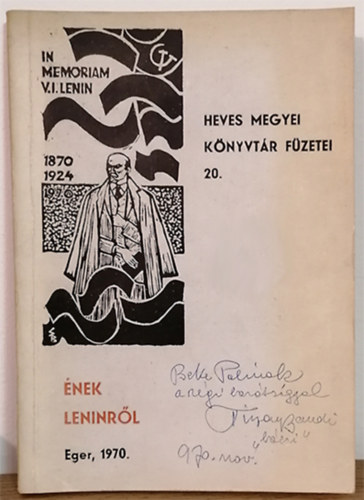 Tiszay Andor (gyűjtötte és jegyzetekkel ellátta): Ének Leninről - Lenin a magyar nyelvű dalokban és zeneművekben (Bibliográfiai dokumentumokkal) - Dedikált antikvár