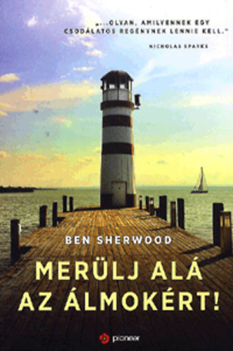Ben Sherwood: Merülj alá az álmokért! antikvár