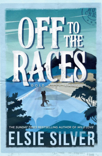 Elsie Silver: Off to the Races idegen