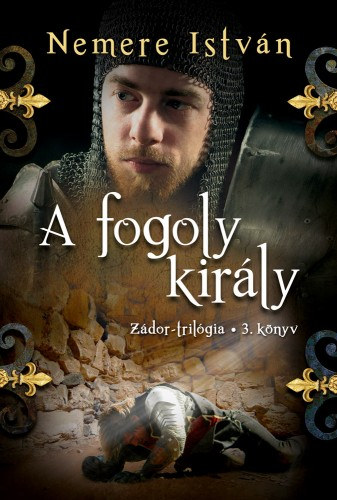 A fogoly király – Nemere István