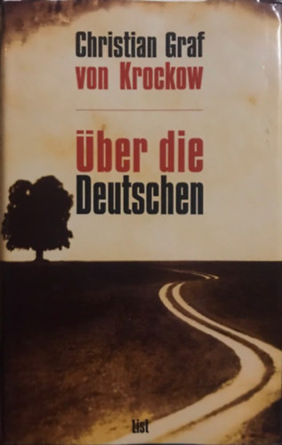 Christian Graf von Krockow: Über die Deutschen antikvár