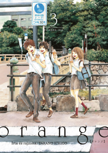 Takano Ichigo: Orange 3. könyv