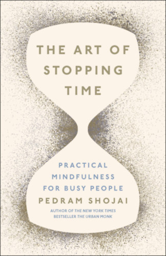 Dr. Pedram Shojai: The Art of Stopping Time antikvár