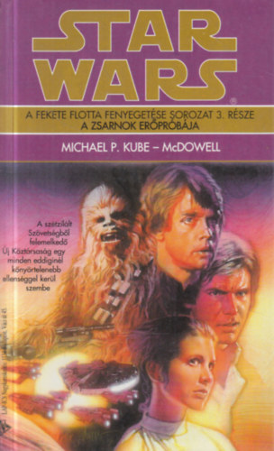 Michael P. Kube-McDowell: A zsarnok erőpróbája (A fekete flotta fenyegetése sorozat 3.része) antikvár