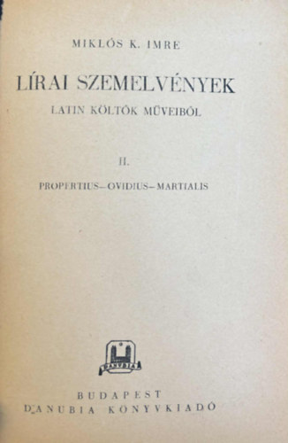 Miklós K. Imre: Lírai szemelvények latin költők műveiből II. antikvár