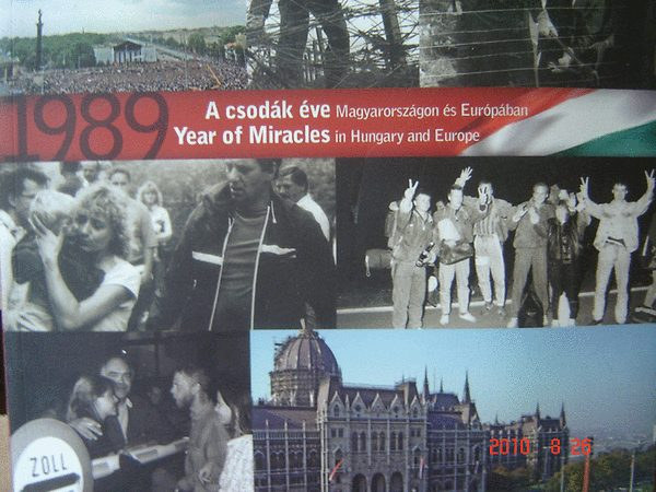 Rainer M. János: 1989 A csodák éve Magyarországon és Európában - Year of Miracles antikvár