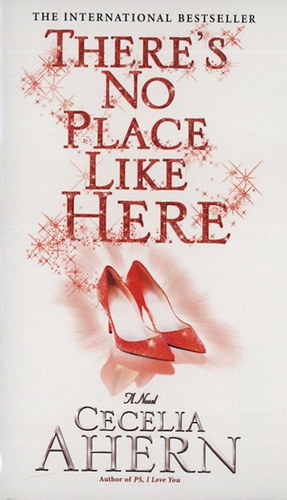 Cecelia Ahern; Ahern, Cecilia: There's No Place Like Here idegen