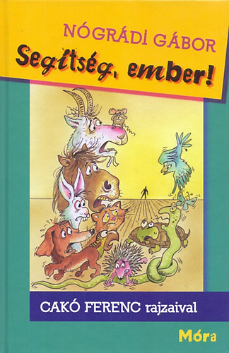 Nógrádi Gábor: Segítség, ember! antikvár