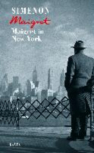 Simenon, Georges: Maigret in New York idegen